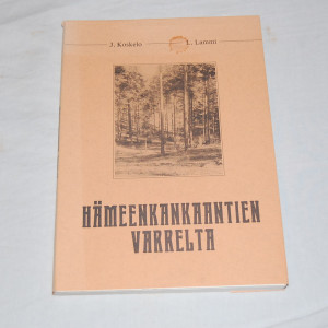 J. Koskelo - L. Lammi Hämeenkankaantien varrelta